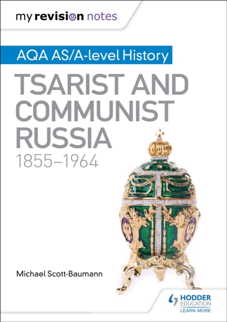 My Revision Notes: AQA AS/A-level History: Tsarist and Communist Russia, 1855-1964, EPUB eBook