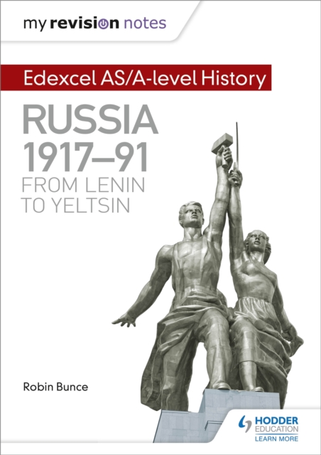My Revision Notes: Edexcel AS/A-level History: Russia 1917-91: From Lenin to Yeltsin, Paperback / softback Book
