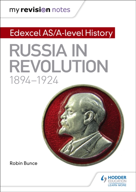 My Revision Notes: Edexcel AS/A-level History: Russia in revolution, 1894-1924, Paperback / softback Book