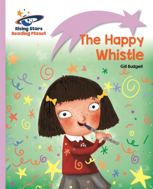 Reading Planet - The Happy Whistle - Lilac: Lift-off, Paperback / softback Book