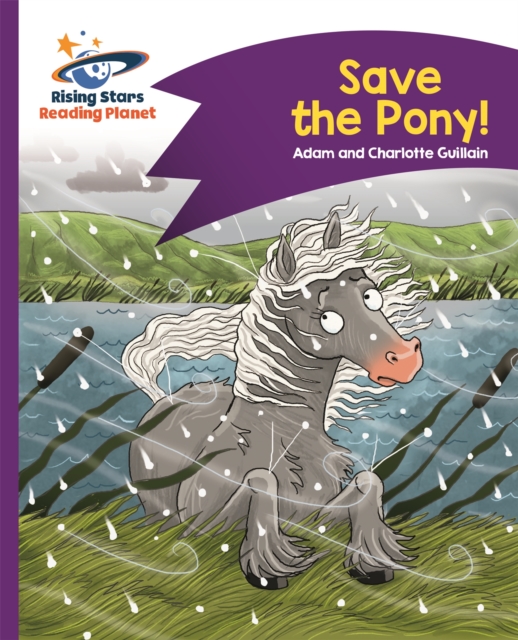 Reading Planet - Save the Pony! - Purple: Comet Street Kids, Paperback / softback Book