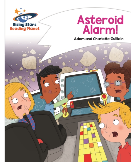 Reading Planet - Asteroid Alarm! - White: Comet Street Kids, Paperback / softback Book