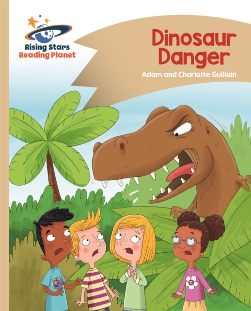 Reading Planet - Dinosaur Danger - Gold: Comet Street Kids, Paperback / softback Book