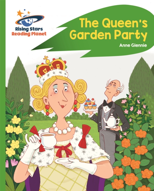 Reading Planet - The Queen's Garden Party - Green: Rocket  Phonics, Paperback / softback Book