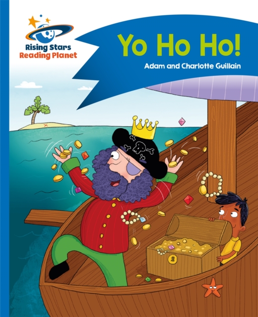 Reading Planet - Yo Ho Ho! - Blue: Comet Street Kids, Paperback / softback Book
