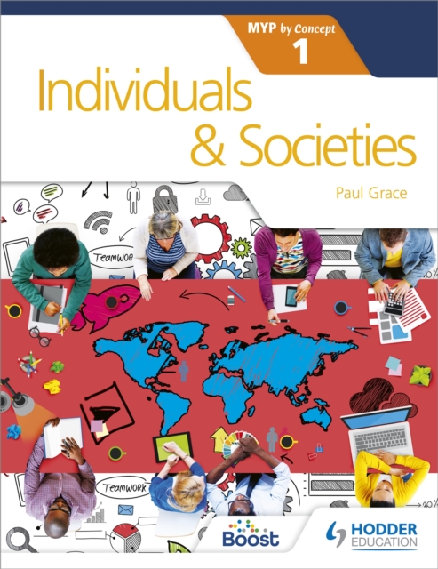 Individuals and Societies for the IB MYP 1 : by Concept, Paperback / softback Book