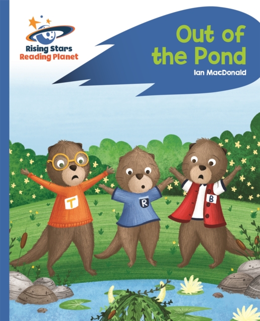 Reading Planet - Out of the Pond - Blue: Rocket Phonics, Paperback / softback Book