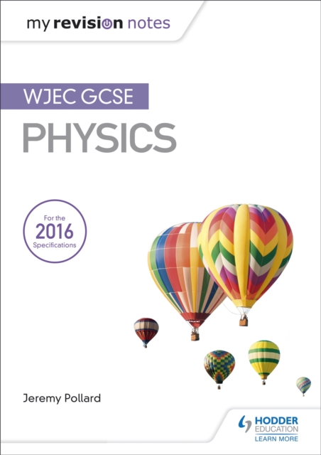 My Revision Notes: WJEC GCSE Physics, Paperback / softback Book