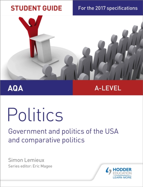 AQA A-level Politics Student Guide 4: Government and Politics of the USA and Comparative Politics, Paperback / softback Book