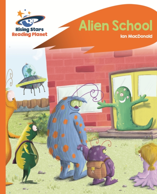 Reading Planet - Alien School - Orange: Rocket Phonics, EPUB eBook