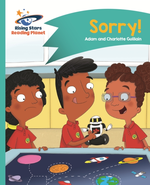 Reading Planet - Sorry! - Turquoise: Comet Street Kids, EPUB eBook