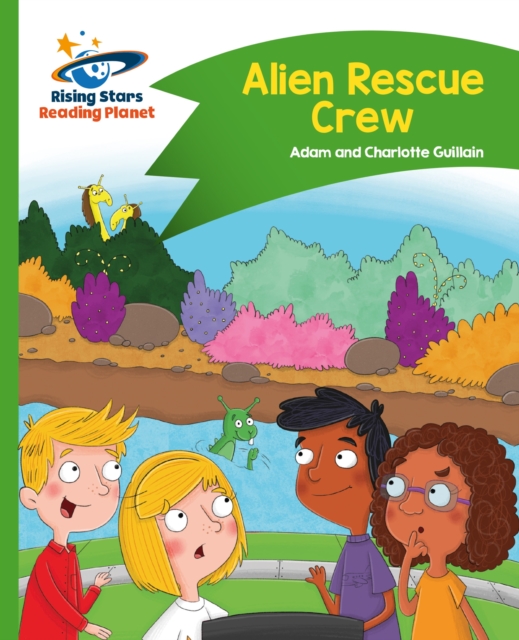 Reading Planet - Alien Rescue Crew - Green: Comet Street Kids, EPUB eBook