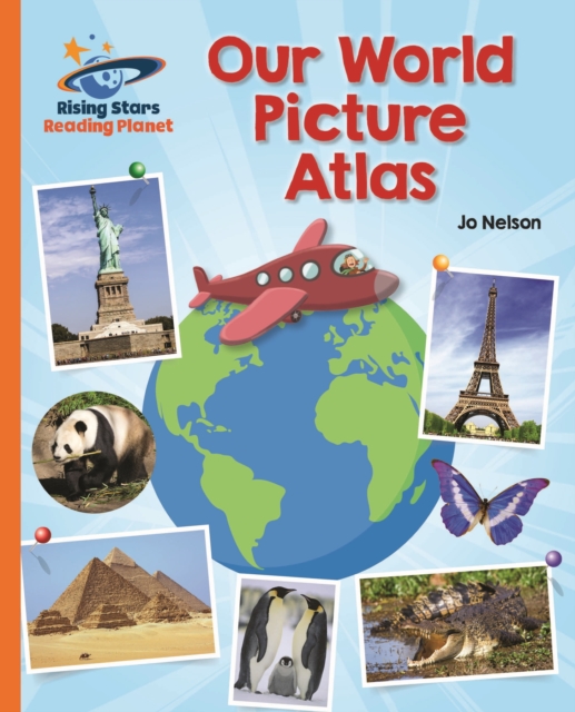 Reading Planet - Our World Picture Atlas - Orange: Galaxy, EPUB eBook