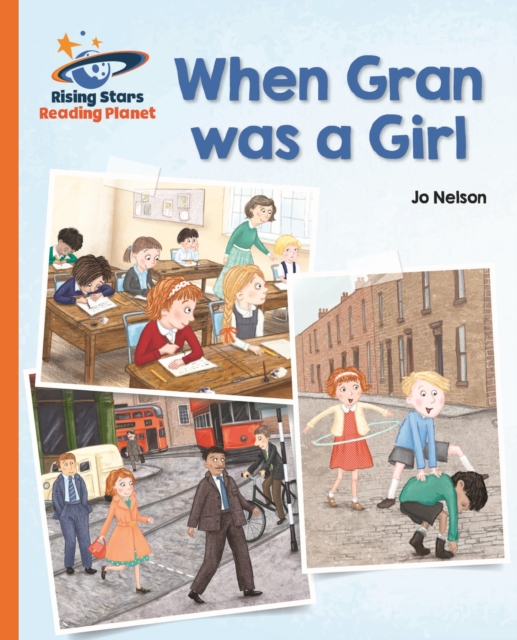 Reading Planet - When Gran was a Girl - Orange: Galaxy, EPUB eBook