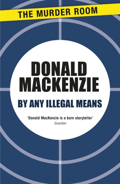 By Any Illegal Means, Paperback / softback Book