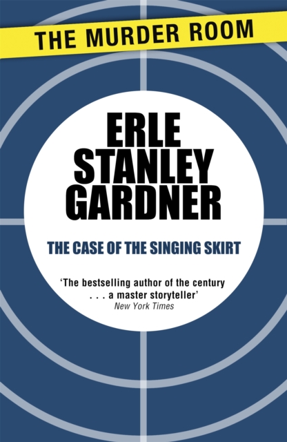 The Case of the Singing Skirt : A Perry Mason novel, Paperback / softback Book