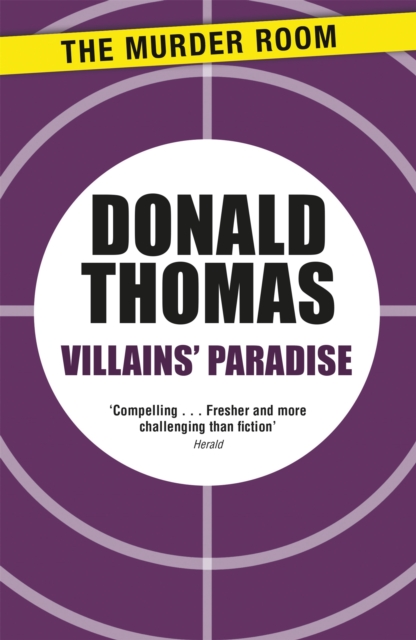 Villains' Paradise : Britain's Underworld from the Spivs to the Krays, Paperback / softback Book