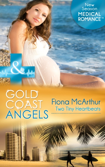 Gold Coast Angels: Two Tiny Heartbeats, EPUB eBook