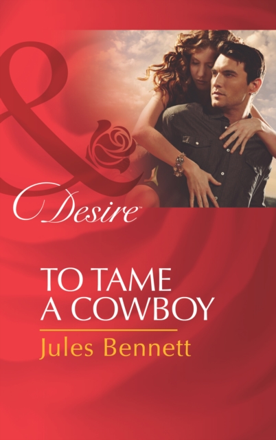 To Tame A Cowboy, EPUB eBook