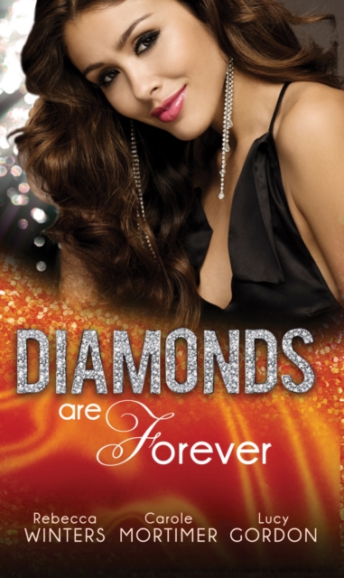 Diamonds are Forever : The Royal Marriage Arrangement / the Diamond Bride / the Diamond Dad, EPUB eBook