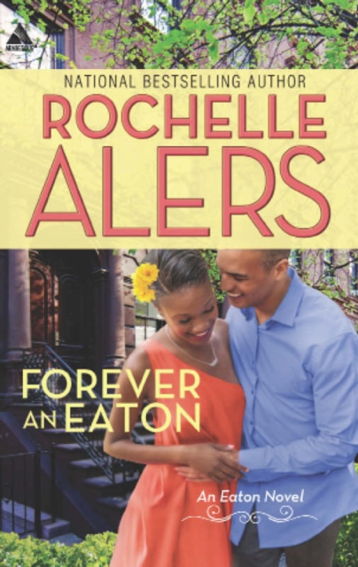 Forever An Eaton : Bittersweet Love (the Eatons) / Sweet Deception (the Eatons), EPUB eBook