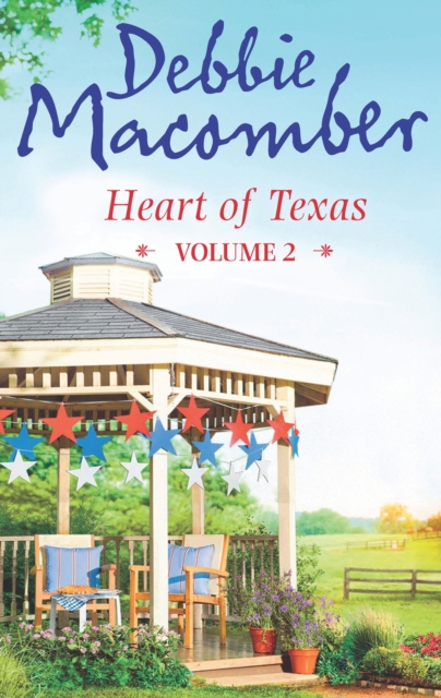 Heart of Texas Volume 2 : Caroline's Child (Heart of Texas, Book 3) / Dr. Texas (Heart of Texas, Book 4), EPUB eBook
