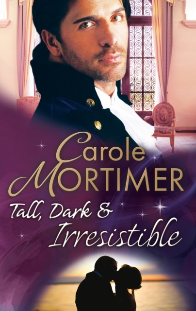 Tall, Dark & Irresistible : The Rogue's Disgraced Lady (the Notorious St Claires, Book 3) / Lady Arabella's Scandalous Marriage (the Notorious St Claires, Book 4), EPUB eBook