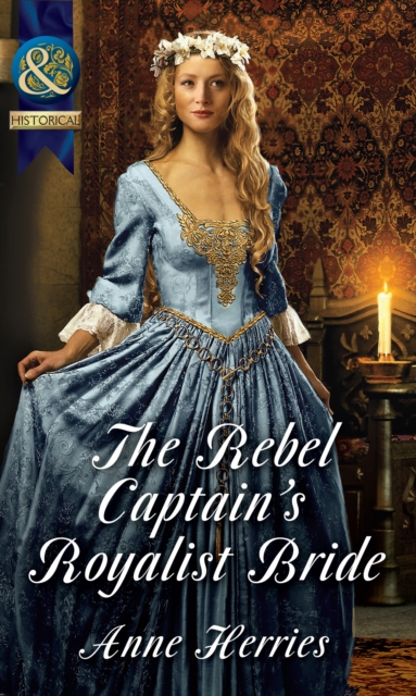 The Rebel Captain's Royalist Bride, EPUB eBook