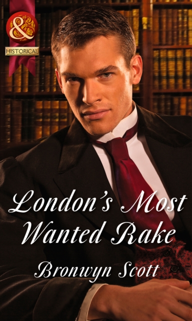 London's Most Wanted Rake, EPUB eBook