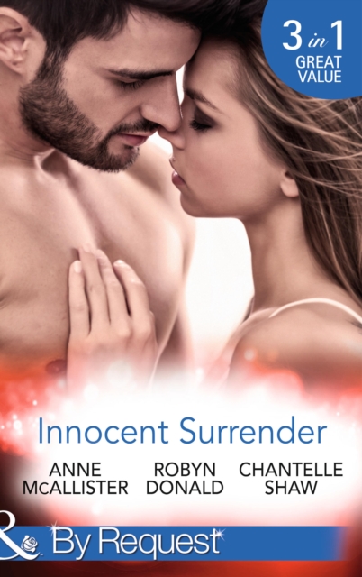 Innocent Surrender : The Virgin's Proposition / the Virgin and His Majesty (the Weight of the Crown) / Untouched Until Marriage (Wedlocked!), EPUB eBook