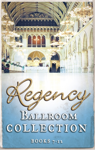 Regency Collection 2013 - Part 2, EPUB eBook