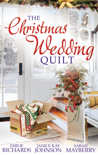 The Christmas Wedding Quilt : Let it Snow / You Better Watch out / Nine Ladies Dancing, EPUB eBook