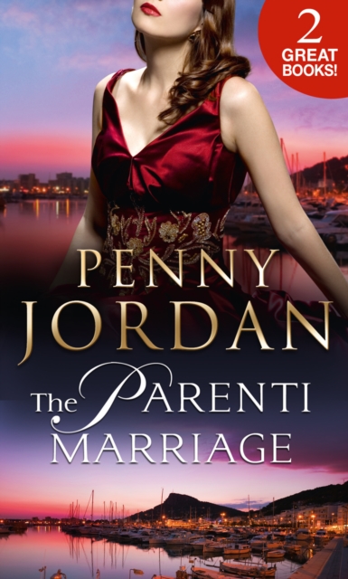 The Parenti Marriage : The Reluctant Surrender (the Parenti Dynasty, Book 1) / the Dutiful Wife (the Parenti Dynasty, Book 2), EPUB eBook