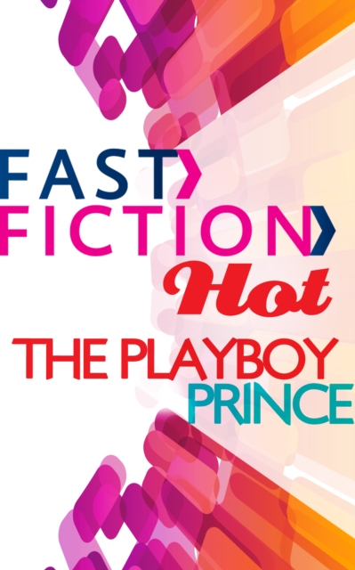 The Playboy Prince, EPUB eBook