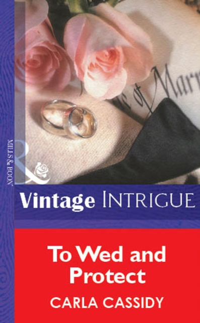 To Wed And Protect, EPUB eBook