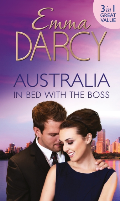 Australia: In Bed with the Boss : The Marriage Decider / Their Wedding Day / His Boardroom Mistress, EPUB eBook