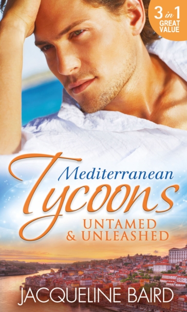Mediterranean Tycoons: Untamed & Unleashed : Picture of Innocence / Untamed Italian, Blackmailed Innocent / the Italian's Blackmailed Mistress, EPUB eBook