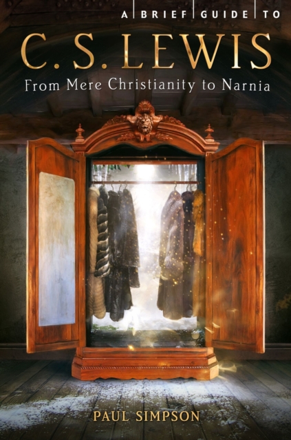 A Brief Guide to C. S. Lewis : From Mere Christianity to Narnia, EPUB eBook