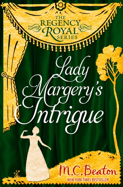 Lady Margery's Intrigue : Regency Royal 4, EPUB eBook