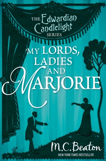 My Lords, Ladies and Marjorie : Edwardian Candlelight 13, EPUB eBook