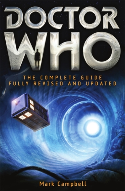 Doctor Who : The Complete Guide, Paperback Book