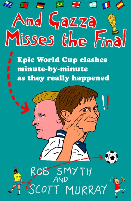 And Gazza Misses The Final, Paperback / softback Book