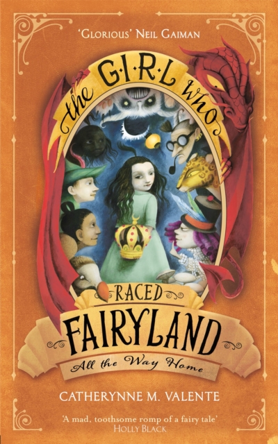 The Girl Who Raced Fairyland All the Way Home, Paperback / softback Book