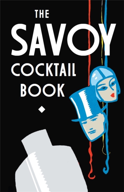 The Savoy Cocktail Book, Hardback Book