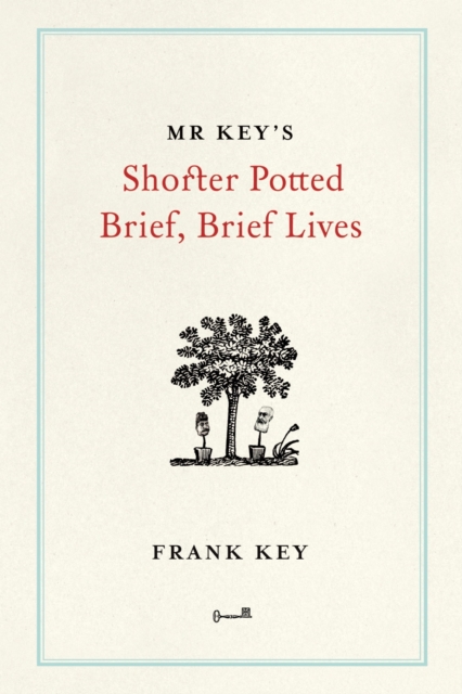 Mr Key's Shorter Potted Brief, Brief Lives, EPUB eBook