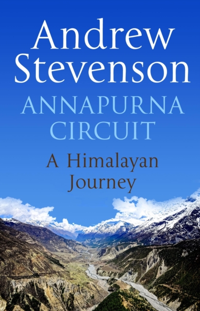 Annapurna Circuit : Himalayan Journey, EPUB eBook