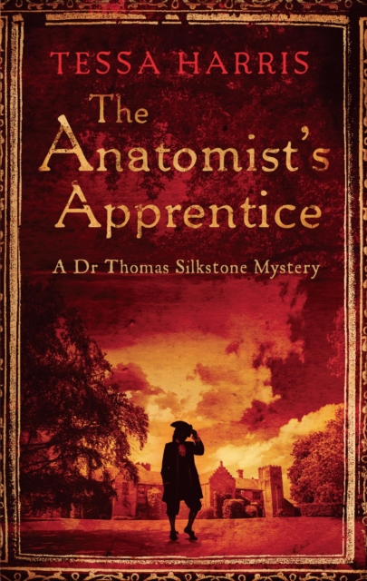 The Anatomist's Apprentice : a gripping mystery that combines the intrigue of CSI with 18th-century history, EPUB eBook