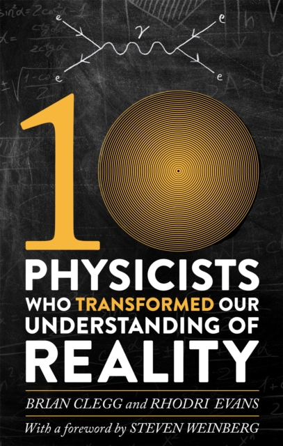 Ten Physicists who Transformed our Understanding of Reality, Paperback / softback Book