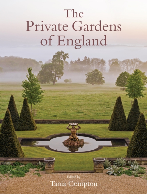 The Private Gardens of England, EPUB eBook