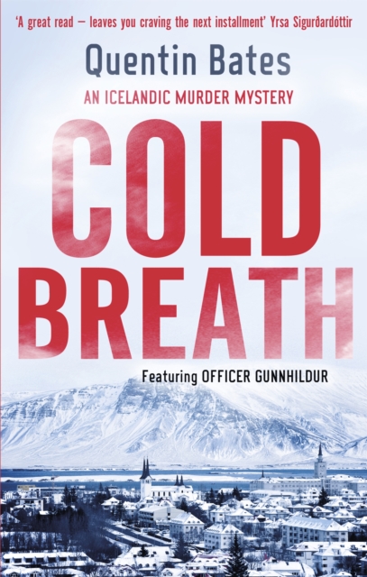 Cold Breath : An Icelandic thriller that will grip you until the final page, Paperback / softback Book